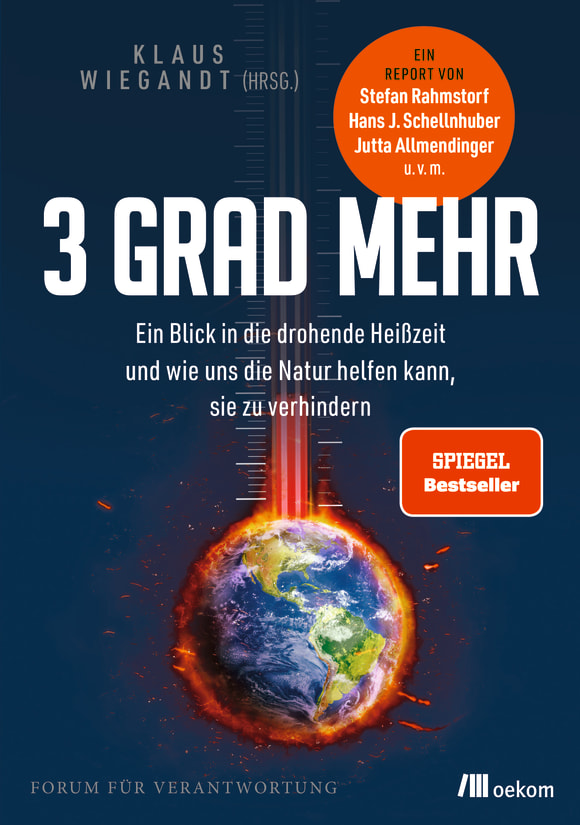 Buchcover von "3 Grad mehr" von Klaus Wiegandt. Zusätzlich mit dem Sticker fogender Auszeichnung: Spiegel Besteller